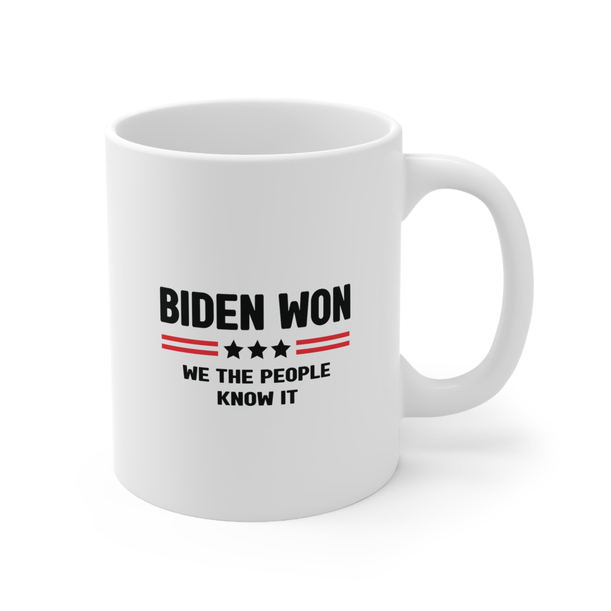 Biden Won, We The People Know It Coffee Mug