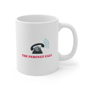 The Perfect Call Coffee Mug