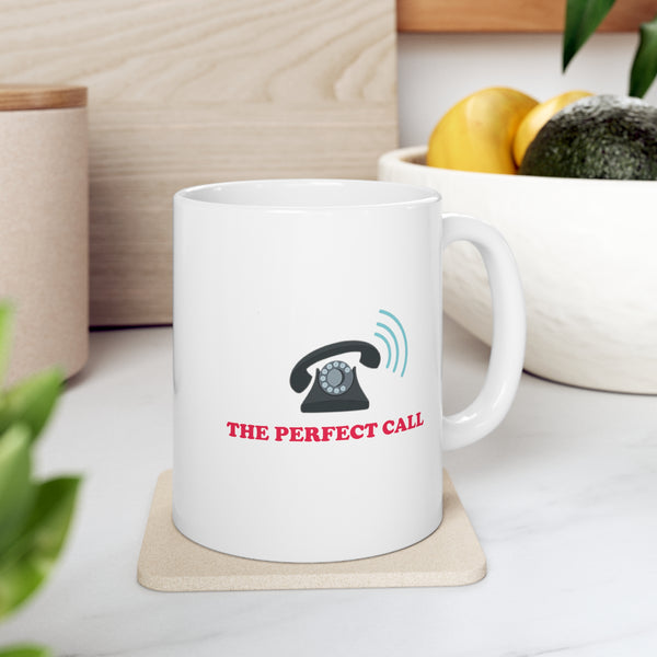 The Perfect Call Coffee Mug