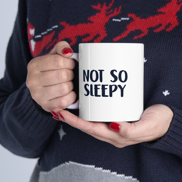 Not So Sleepy Coffee Mug