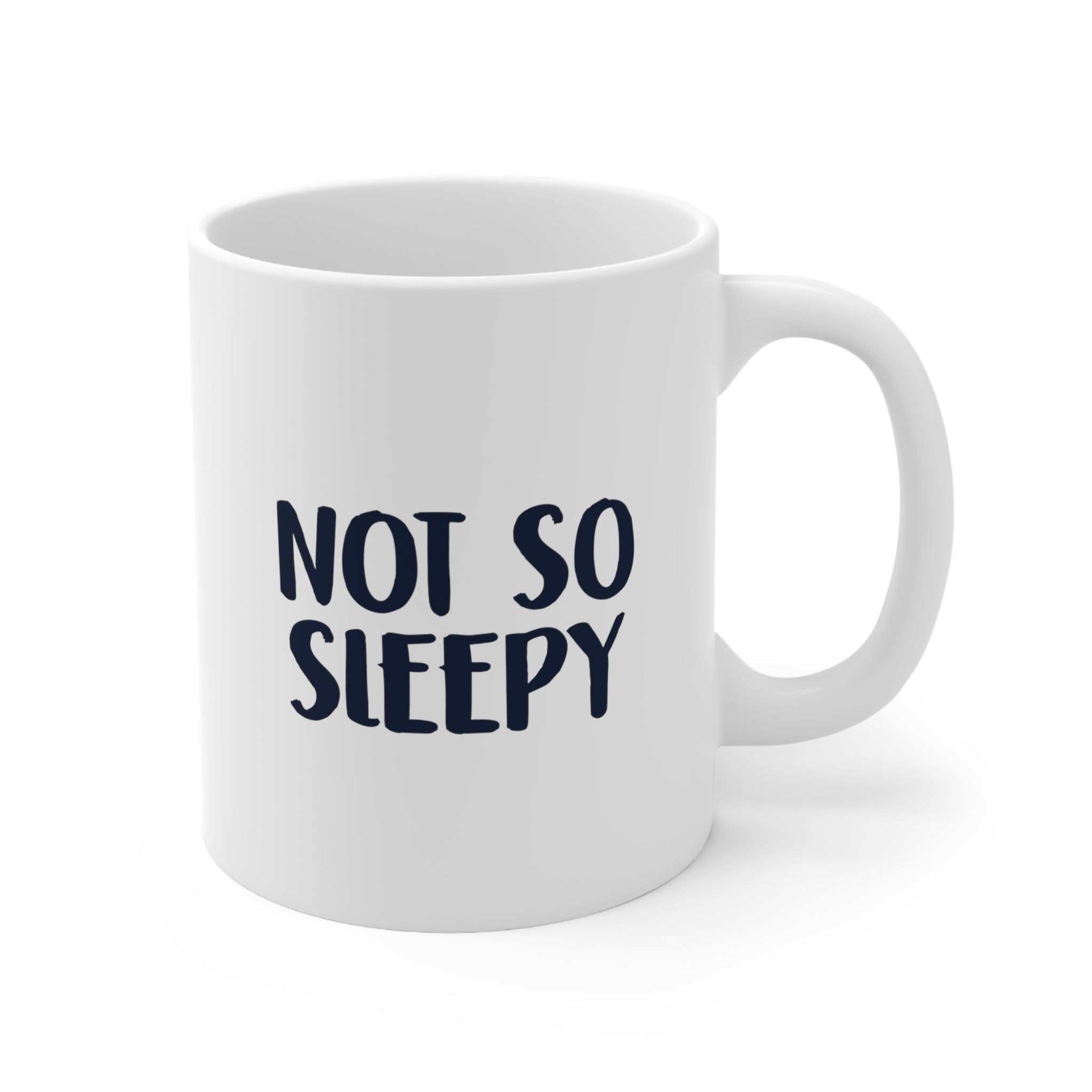 Not So Sleepy Coffee Mug