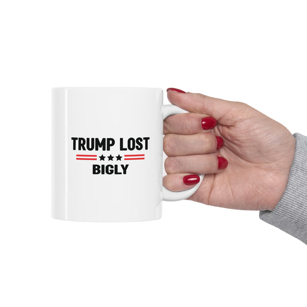 Trump Lost Bigly Coffee Mug