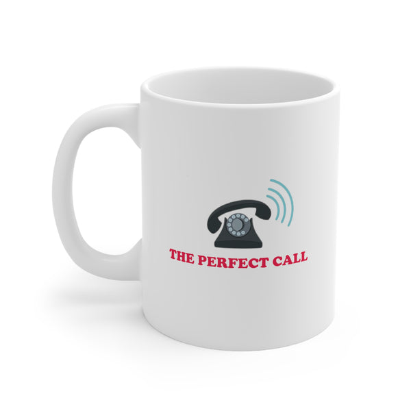 The Perfect Call Coffee Mug