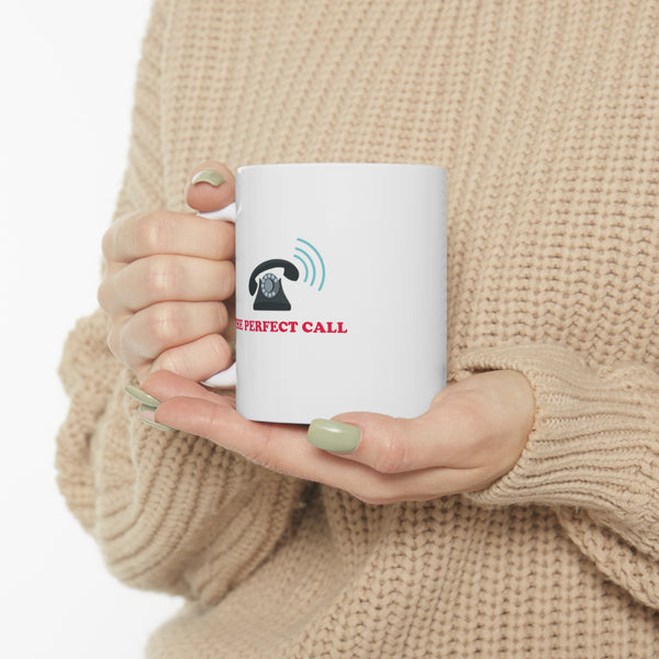 The Perfect Call Coffee Mug